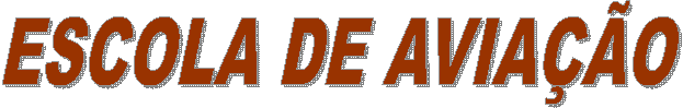 ESCOLA DE AVIA��O