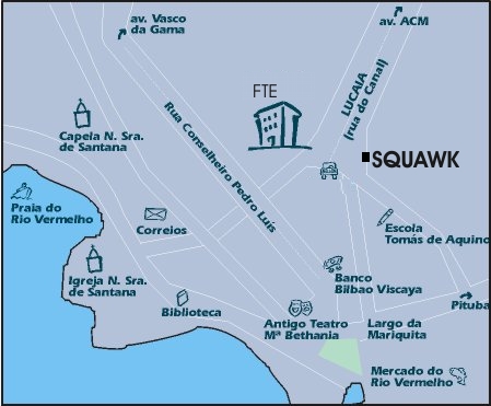 A SQUAWK est� localizada no bairro do Rio Vermelho em Salvador/Ba - CLICK!!!